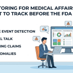 AI Monitoring for Medical Affairs: What to Track Before the FDA Does image